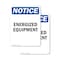 Signmission Energized Equipment OSHA Notice Sign, Plastic, 10in W x 14in L, 2PK OS-2PACK-NS-P-1014-V-12044 - alternate 1